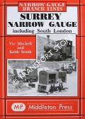 Book cover of Surrey Narrow Gauge including South London by MITCHELL, Vic & SMITH, Keith